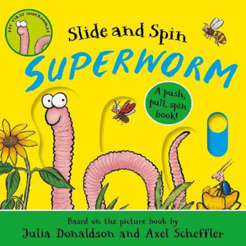 Superworm - Slide and Spin by Julia Donaldson - 9780702344695