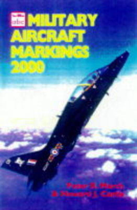 Military Aircraft Markings by Peter R. March - 9780711027084