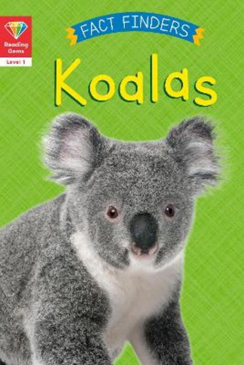Reading Gems Fact Finders: Koalas (Level 1) by Katie Woolley - 9780711243798