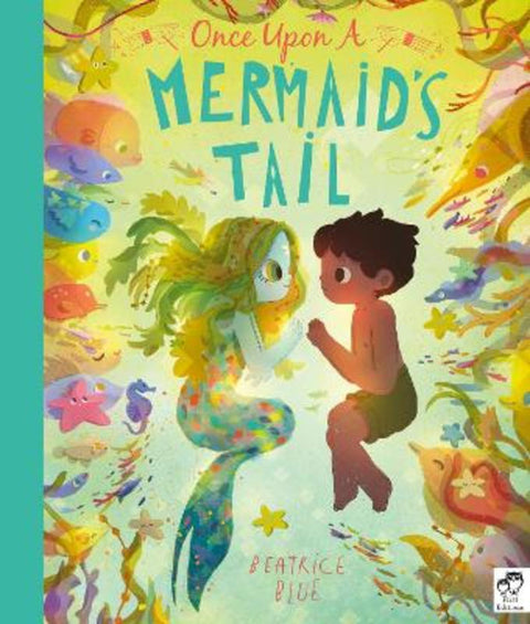 Once Upon a Mermaid's Tail by Beatrice Blue - 9780711248281