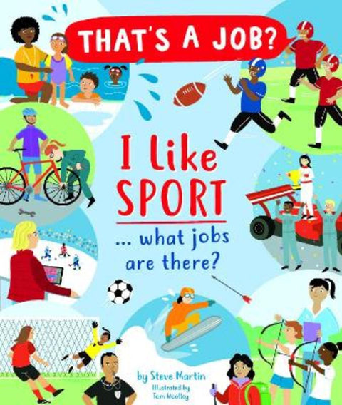 I Like Sports... what jobs are there? by Steve Martin - 9780711253117