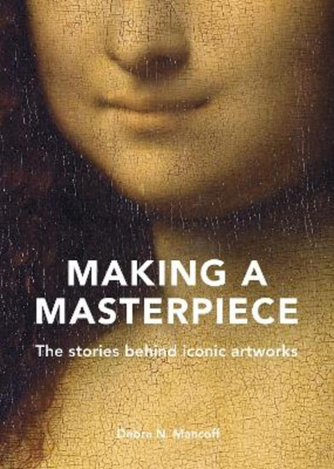 Making A Masterpiece by Debra N. Mancoff - 9780711257078