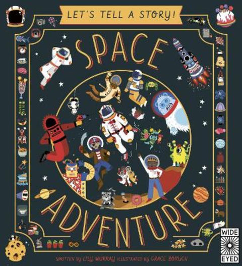 Let's Tell a Story: Space Adventure by Lily Murray - 9780711257313