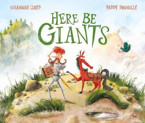 Here Be Giants by Susannah Lloyd - 9780711275867