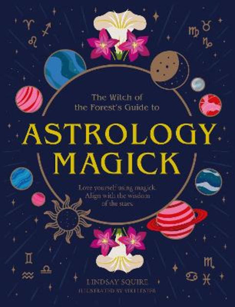 Astrology Magick by Lindsay Squire - 9780711277182