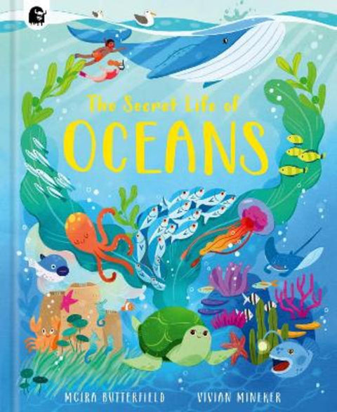 The Secret Life of Oceans : Volume 4 by Moira Butterfield - 9780711278691