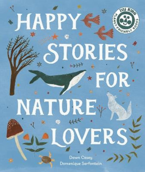 Happy Stories for Nature Lovers from Dawn Casey - Harry Hartog gift idea