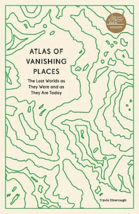 Atlas of Vanishing Places by Travis Elborough - 9780711281158