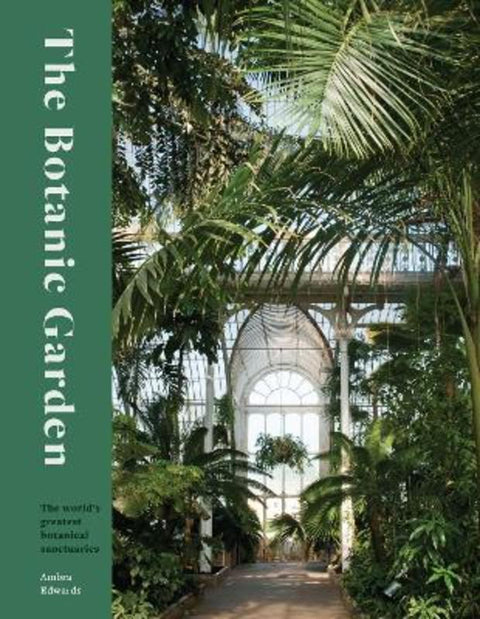 The Botanic Garden by Ambra Edwards - 9780711282261