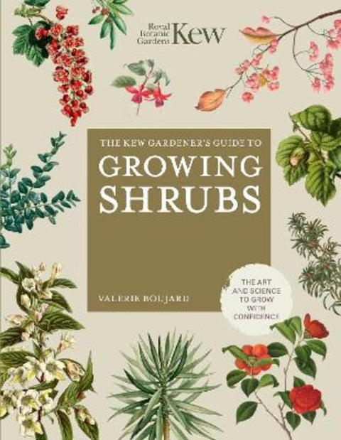 The Kew Gardener's Guide to Growing Shrubs by Valerie Boujard - 9780711282414
