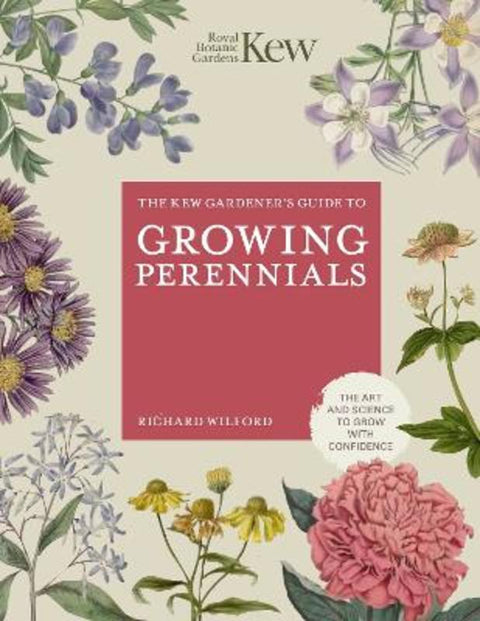 The Kew Gardener's Guide to Growing Perennials by Royal Botanic Gardens Kew - 9780711282438