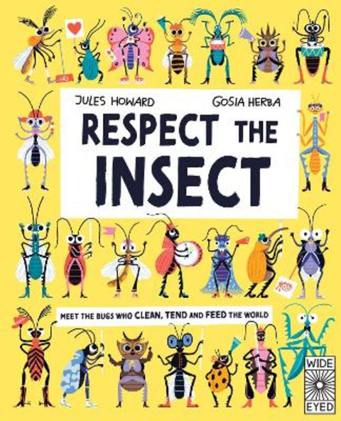 Respect the Insect by Jules Howard - 9780711283305