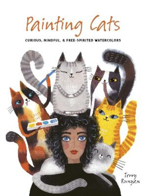 Painting Cats by Terry Runyan - 9780711285347