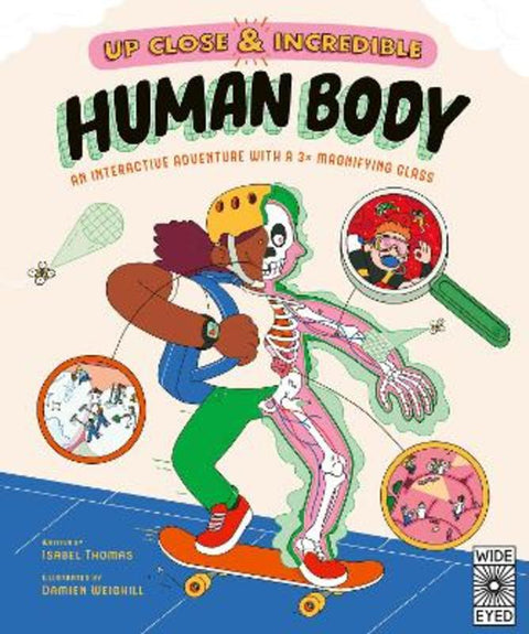 Up Close and Incredible: Human Body : Volume 1 by Isabel Thomas - 9780711286504