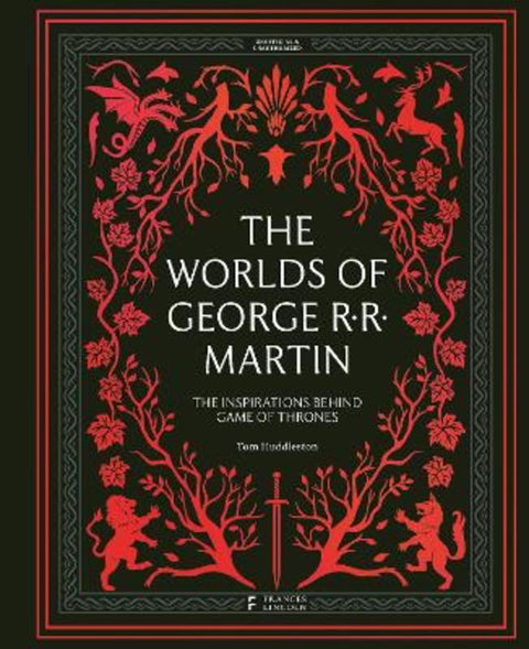 The Worlds of George RR Martin by Tom Huddleston - 9780711288522