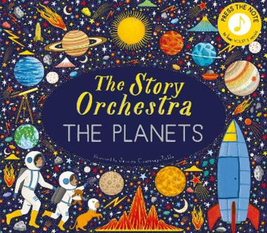 The Story Orchestra: The Planets : Volume 8 by Jessica Courtney Tickle - 9780711289161