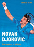 Novak Djokovic by Dominic Bliss - 9780711289277