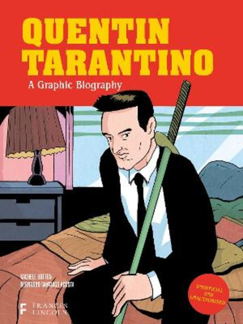 Quentin Tarantino: A Graphic Biography by Michele Botton - 9780711290761