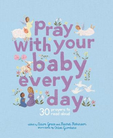 Pray With Your Baby Every Day by Chloe Giordano - 9780711291256