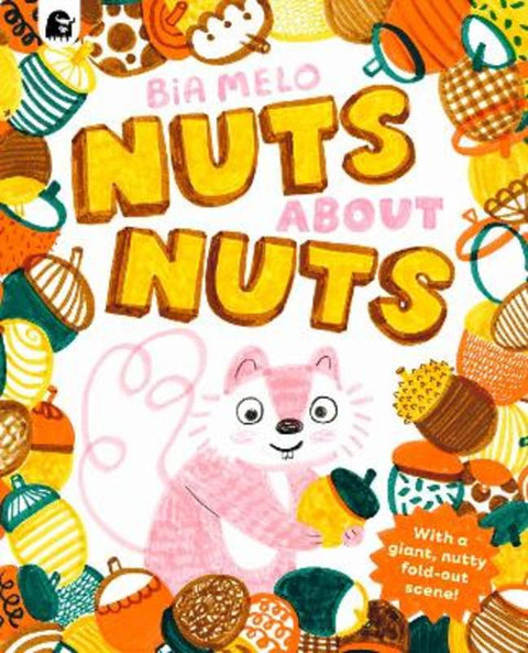 Nuts About Nuts by Bia Melo - 9780711292369