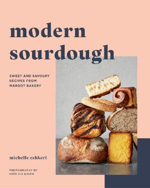 Modern Sourdough by Michelle Eshkeri - 9780711292581