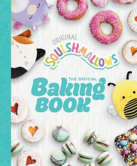 Squishmallows: The Official Baking Book by Original Squishmallows - 9780711293304