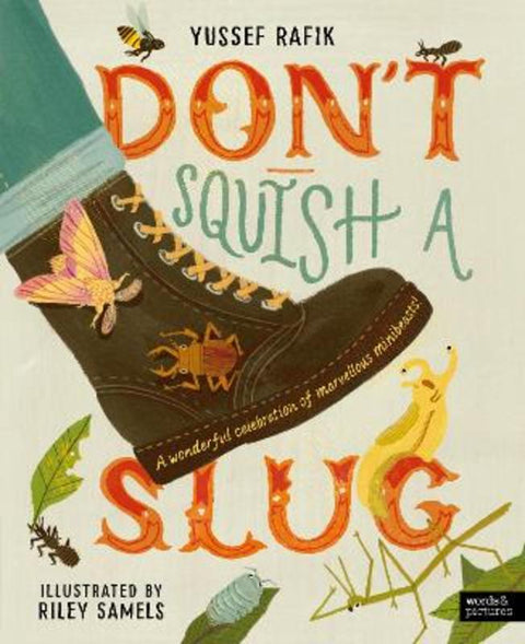 Don't Squish a Slug by Yussef Rafik - 9780711293434