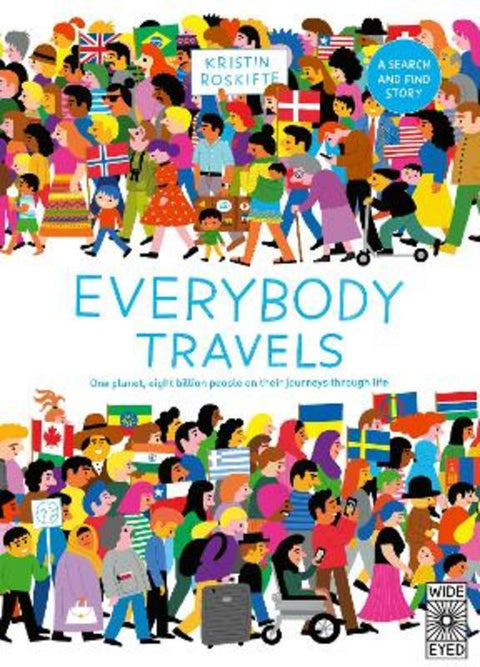 Everybody Travels by Kristin Roskifte - 9780711294561