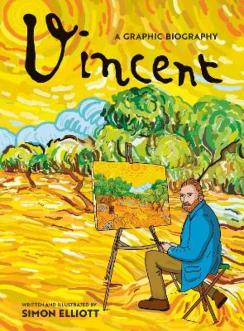 Vincent: A Graphic Biography by Simon Elliott - 9780711294967