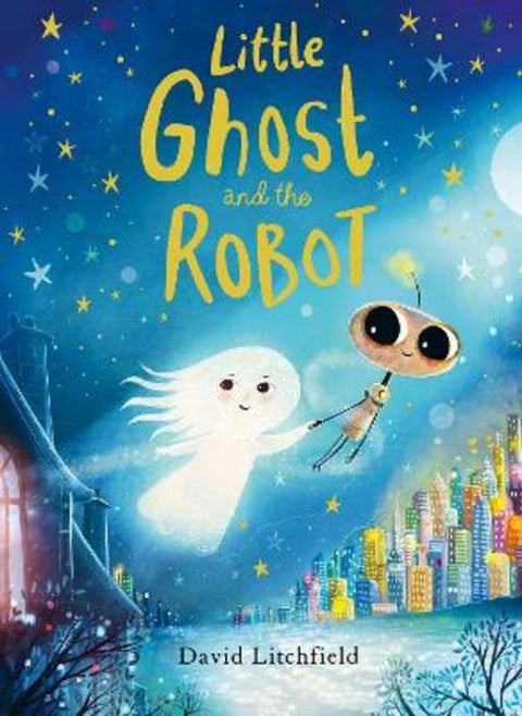 Little Ghost and the Robot by David Litchfield - 9780711296053