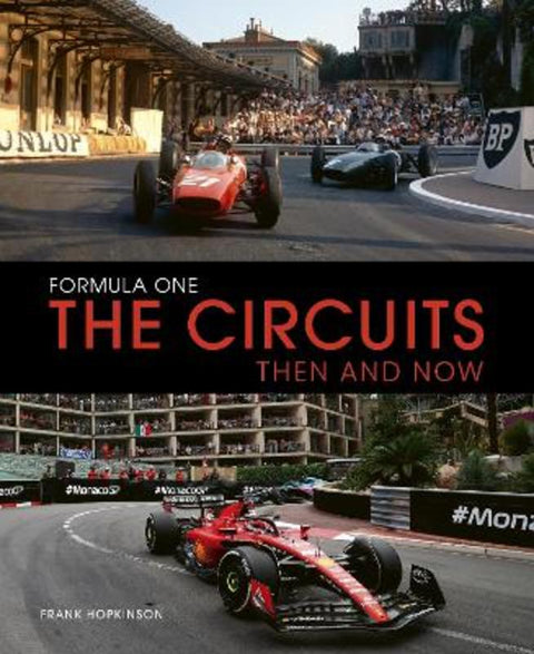 Formula One The Circuits: Then and Now by Frank Hopkinson - 9780711298484