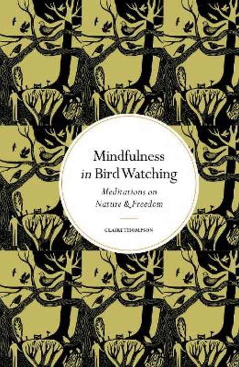 Mindfulness in Bird Watching by Claire Thompson - 9780711298743