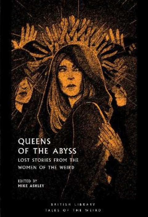 Queens of the Abyss by Mike Ashley - 9780712353915