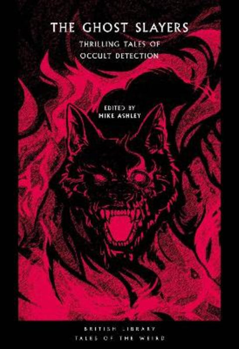The Ghost Slayers by Mike Ashley - 9780712354165