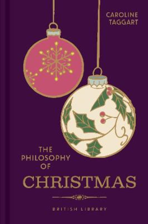 The Philosophy of Christmas by Caroline Taggart - 9780712355162