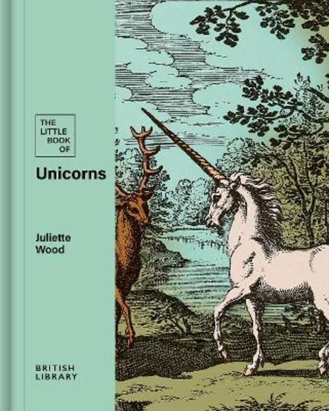 The Little Book of Unicorns by Juliette Wood - 9780712355797