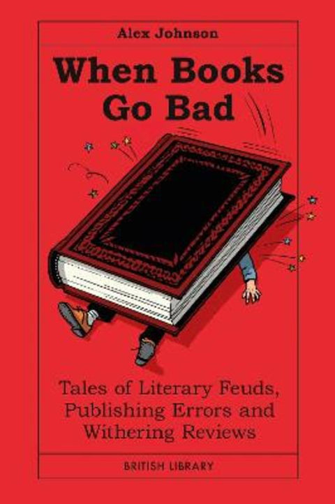 When Books Go Bad by Alex Johnson - 9780712355834