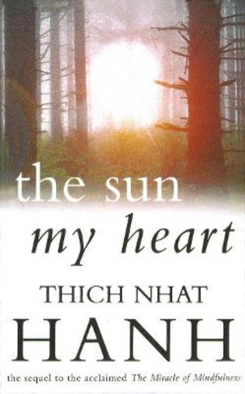 The Sun My Heart by Thich Nhat Hanh - 9780712654227