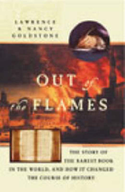 Out of the Flames by Lawrence Goldstone - 9780712676984