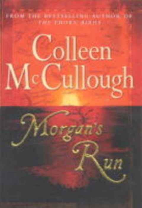 Morgan's Run by Colleen McCullough - 9780712680462