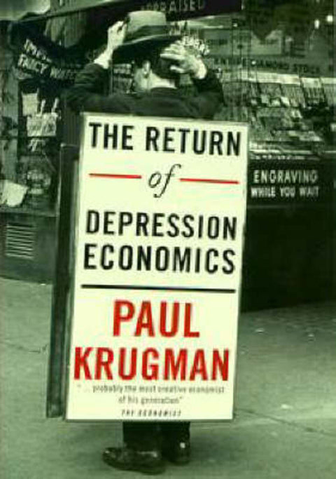 The Return of Depression Economics by Paul R. Krugman - 9780713993899