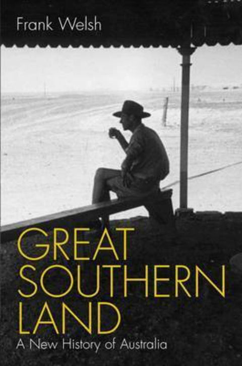Great Southern Land by Frank Welsh - 9780713994506