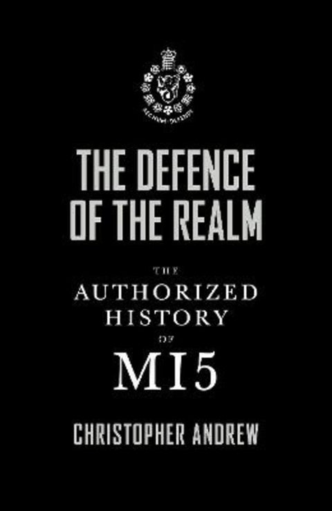 The Defence of the Realm by Christopher Andrew - 9780713998856