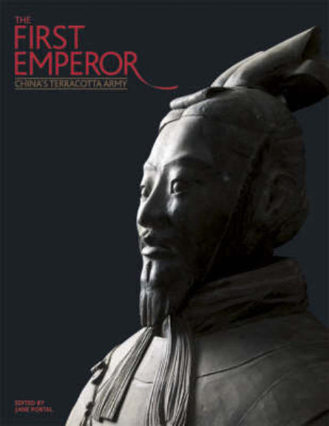 First Emperor: China's Terracotta Army by Jane Portal - 9780714124476