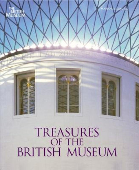 Treasures of the British Museum by Marjorie Caygill - 9780714150628