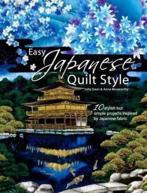 Easy Japanese Quilt Style by Anne Muxworthy - 9780715328620