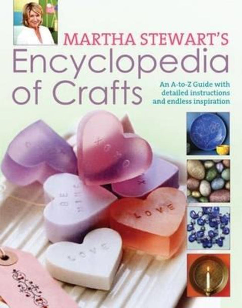Martha Stewart Encyclopedia of Crafts by Martha Stewart (Author) - 9780715336359