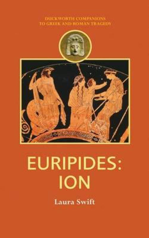 Euripides: Ion by Laura Swift - 9780715637449