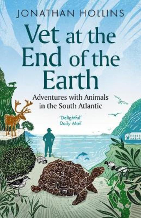 Vet at the End of the Earth by Jonathan Hollins - 9780715655542
