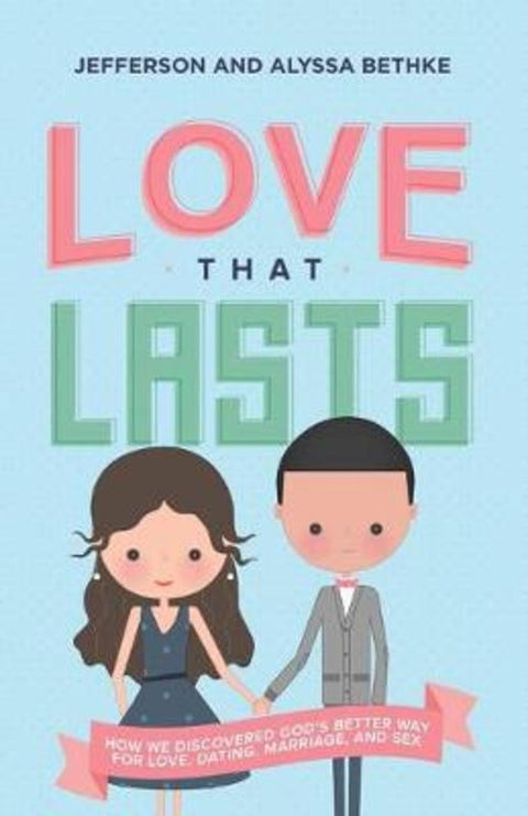 Love That Lasts by Jefferson Bethke - 9780718039189